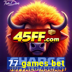 77 games bet